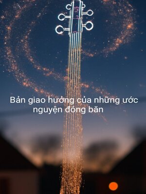 cover image of Bản giao hưởng của những ước nguyện đóng băn